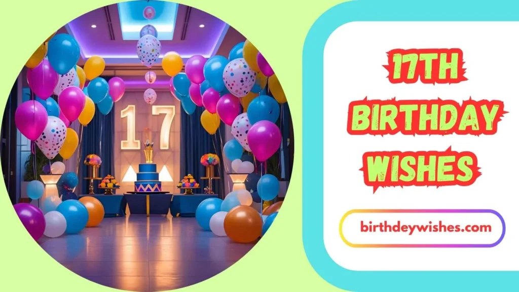 17th Birthday Wishes