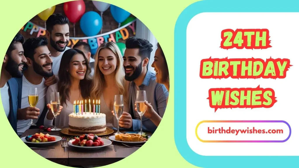 24th Birthday Wishes for Boyfriend