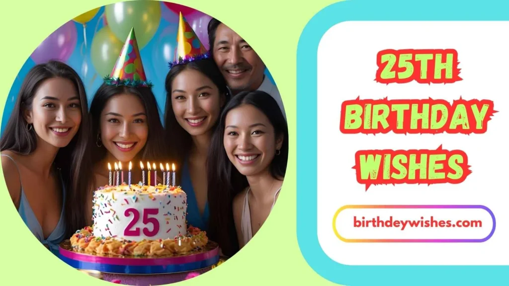 25th Birthday Wishes