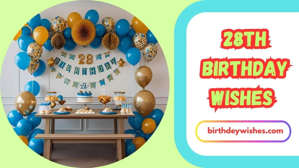 28th Birthday Wishes