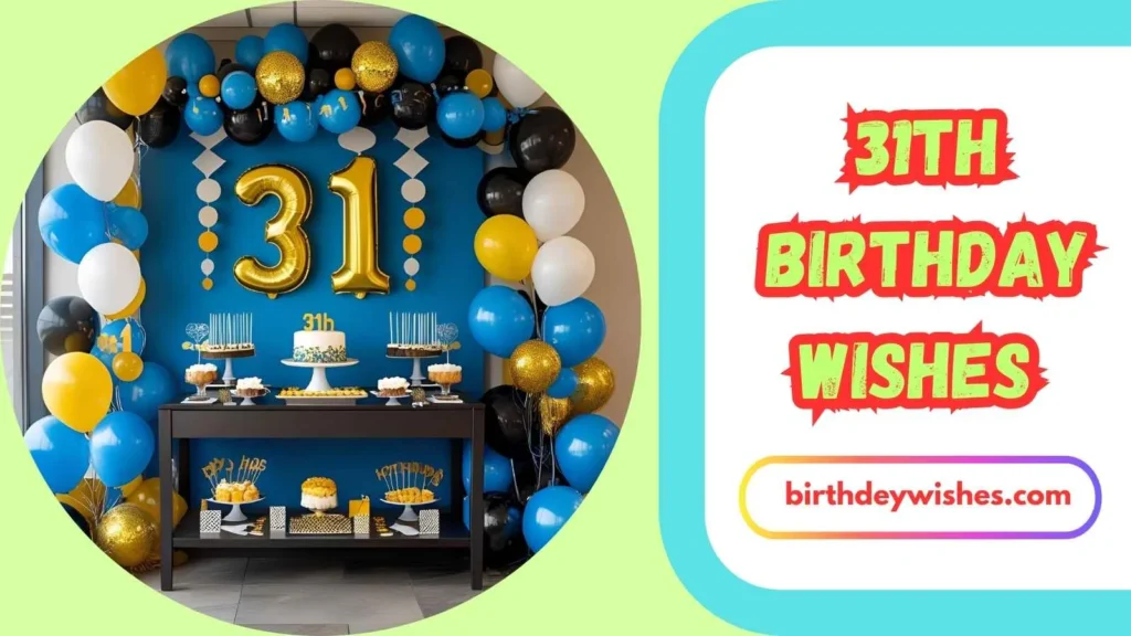 31th Birthday Wishes
