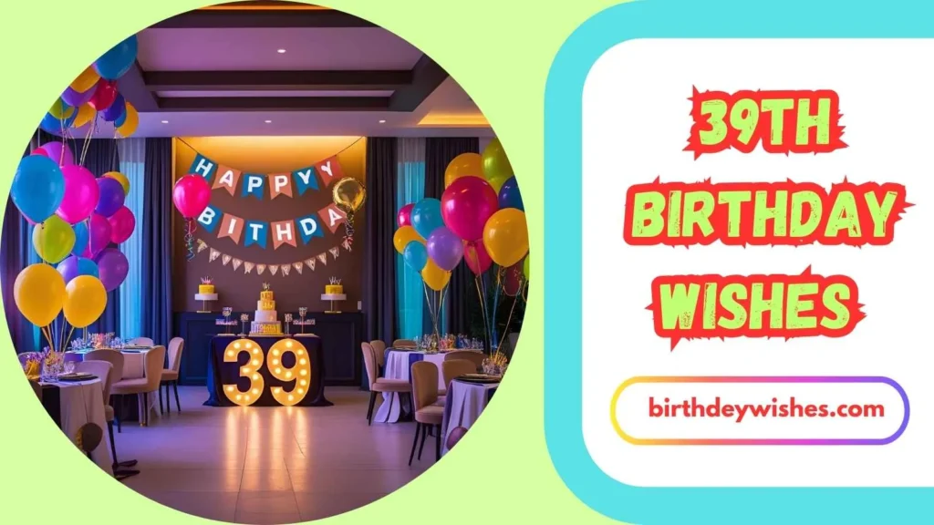 39th Birthday Wishes