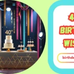 40th Birthday Wishes