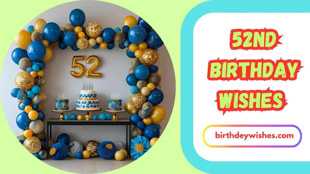 52nd Birthday Wishes