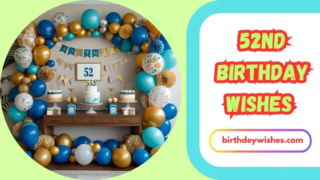 52nd Birthday Wishes for Dad