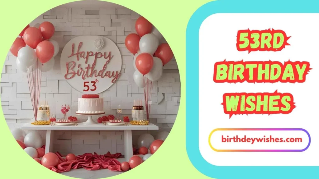 53rd Birthday Wishes for Wife 