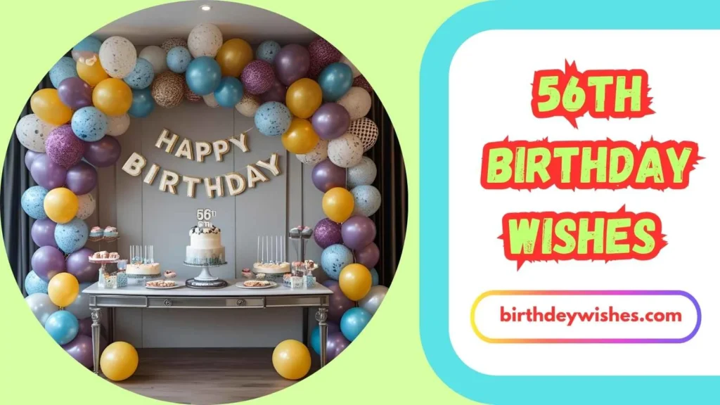 56th Birthday Wishes for a Friend