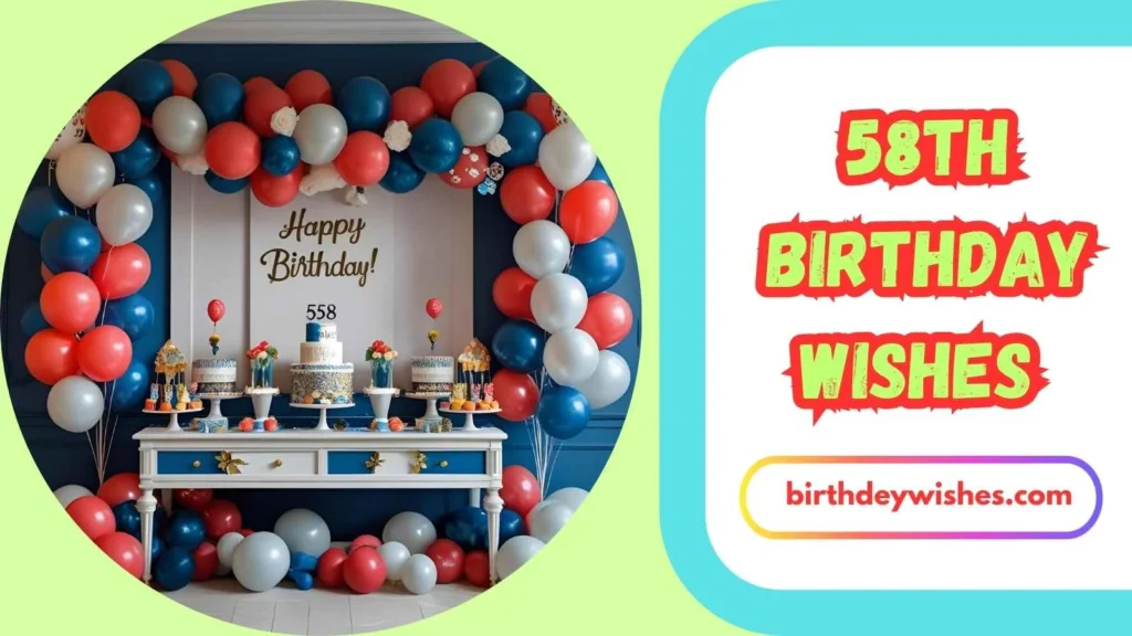 58th Birthday Wishes for Husband or Wife