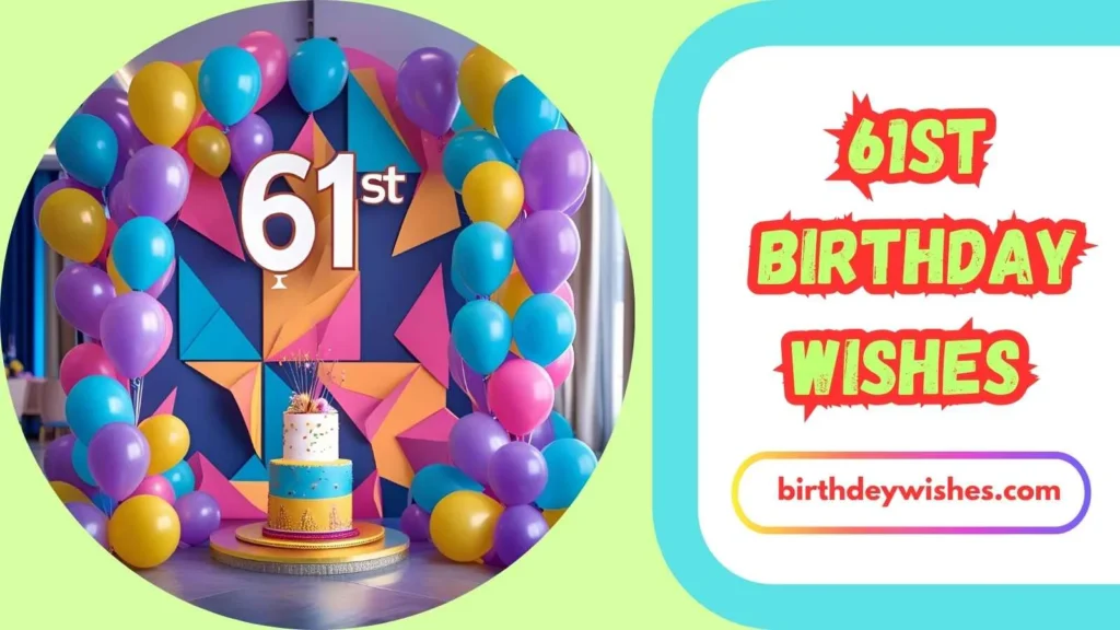 61st Birthday Wishes