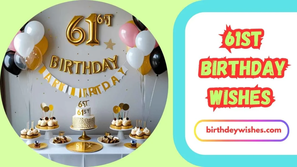 61st Birthday Wishes for Friend