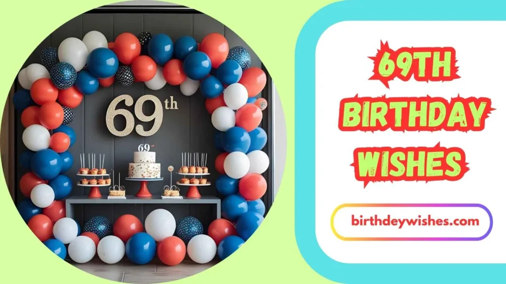 69th Birthday Wishes for Husband/Wife