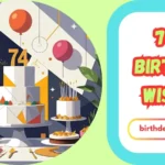 74th Birthday Wishes