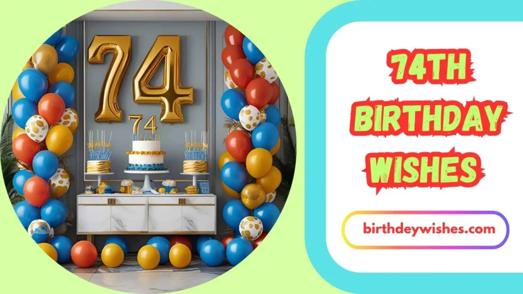 74th Birthday Wishes for Mom