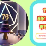 76th Birthday Wishes