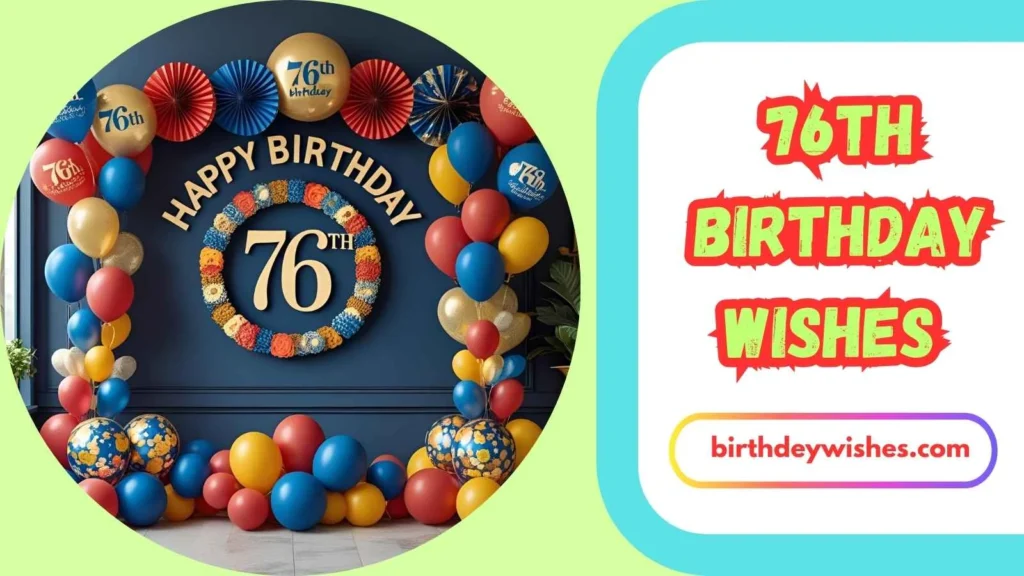 76th Birthday Wishes for Dad