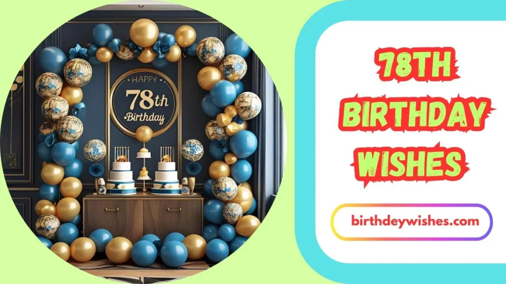 78th Birthday Wishes for Grandpa