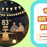 83rd Birthday Wishes