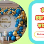 84th Birthday Wishes