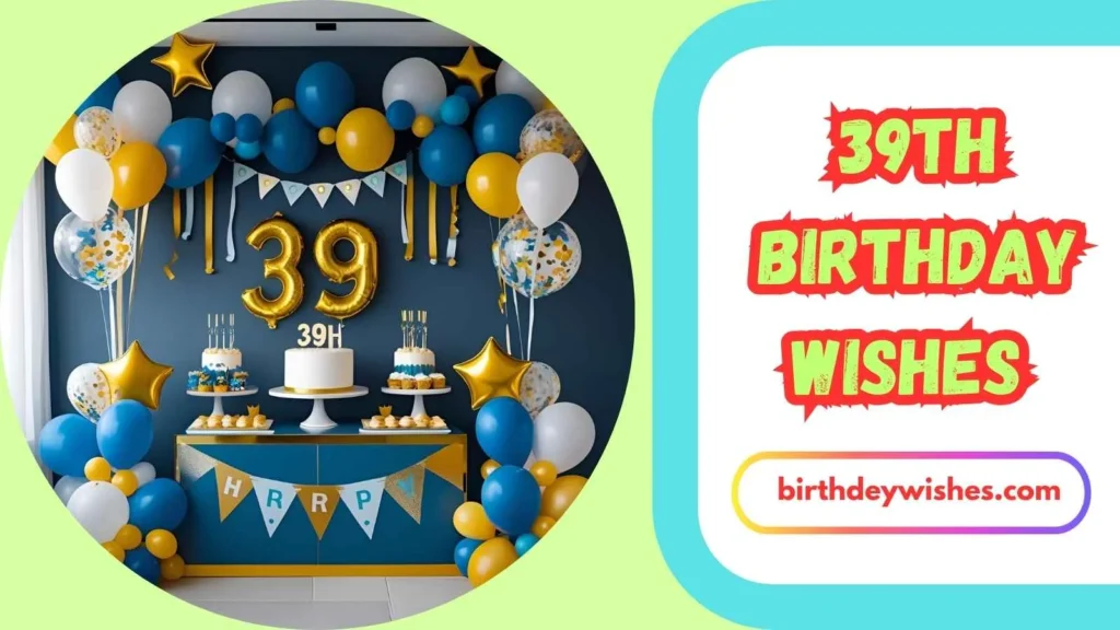 Funny 39th Birthday Wishes