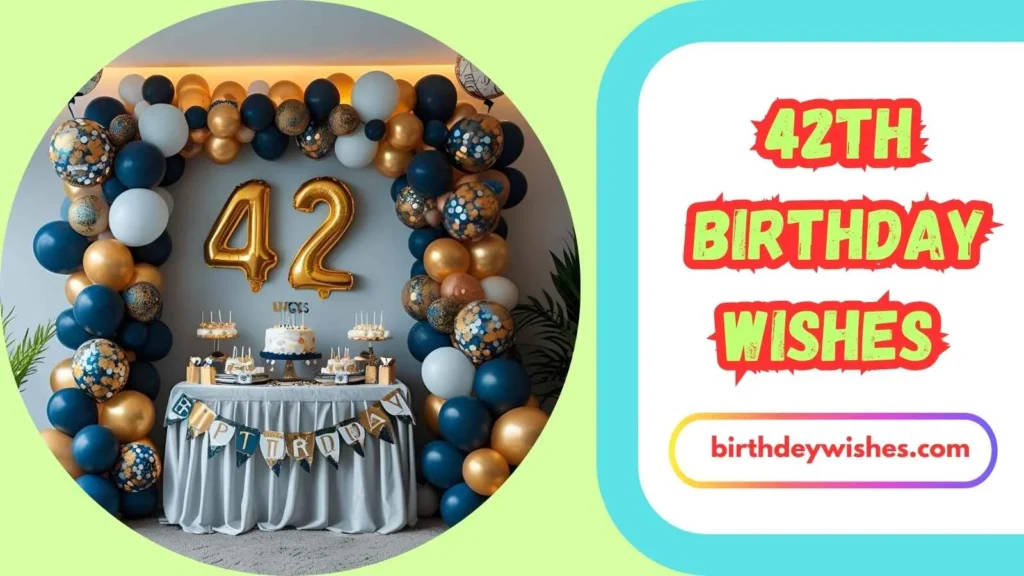 Funny 42nd Birthday Wishes