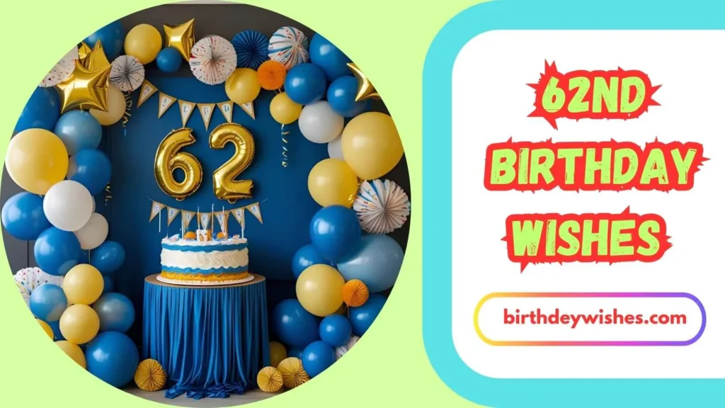 Funny 62nd Birthday Wishes