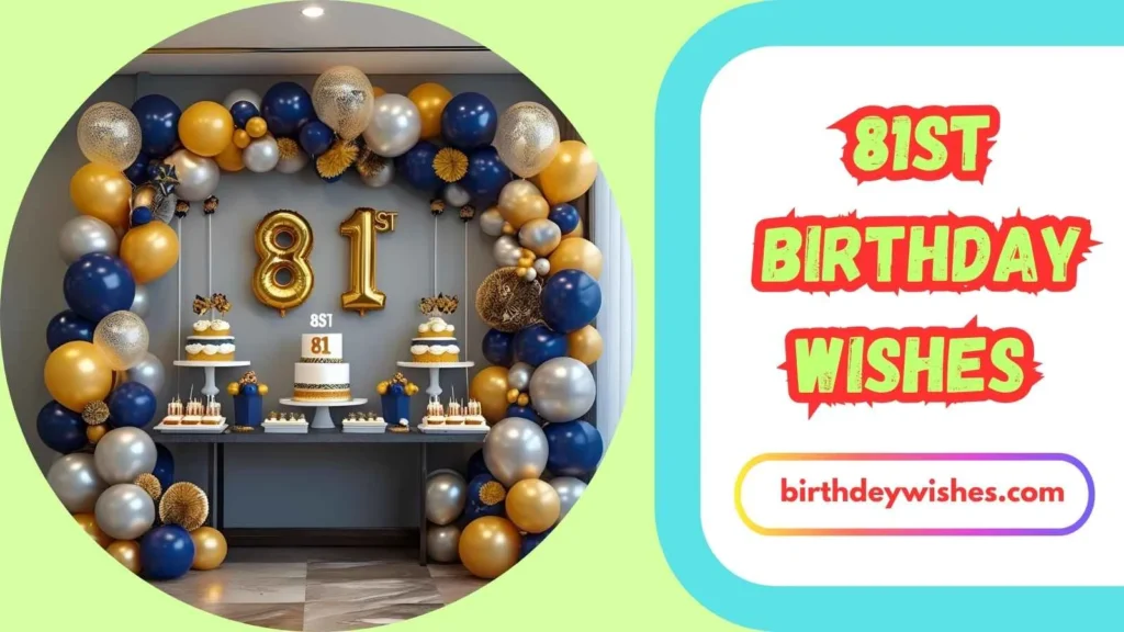 Funny 81st Birthday Wishes
