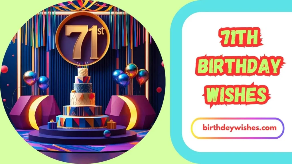 Happy 71st Birthday Wishes