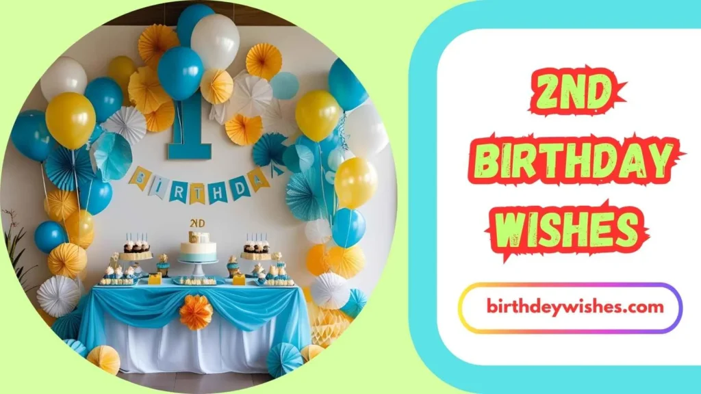 Heartfelt & Emotional 2nd Birthday Wishes