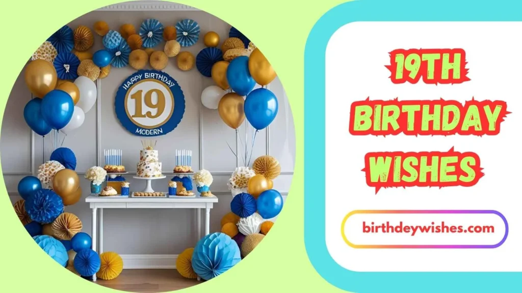 Inspirational 19th Birthday Wishes