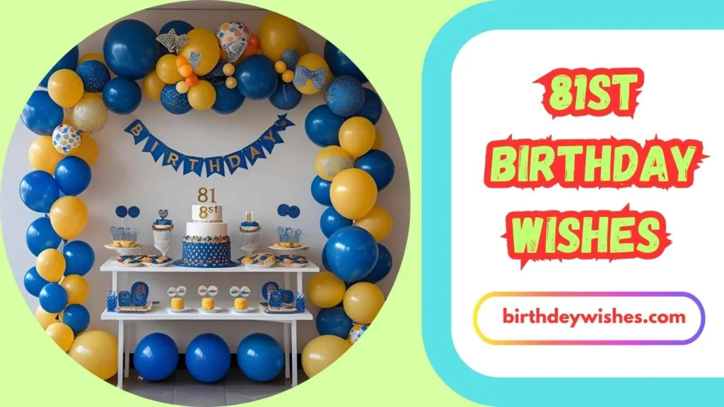 Inspirational 81st Birthday Wishes