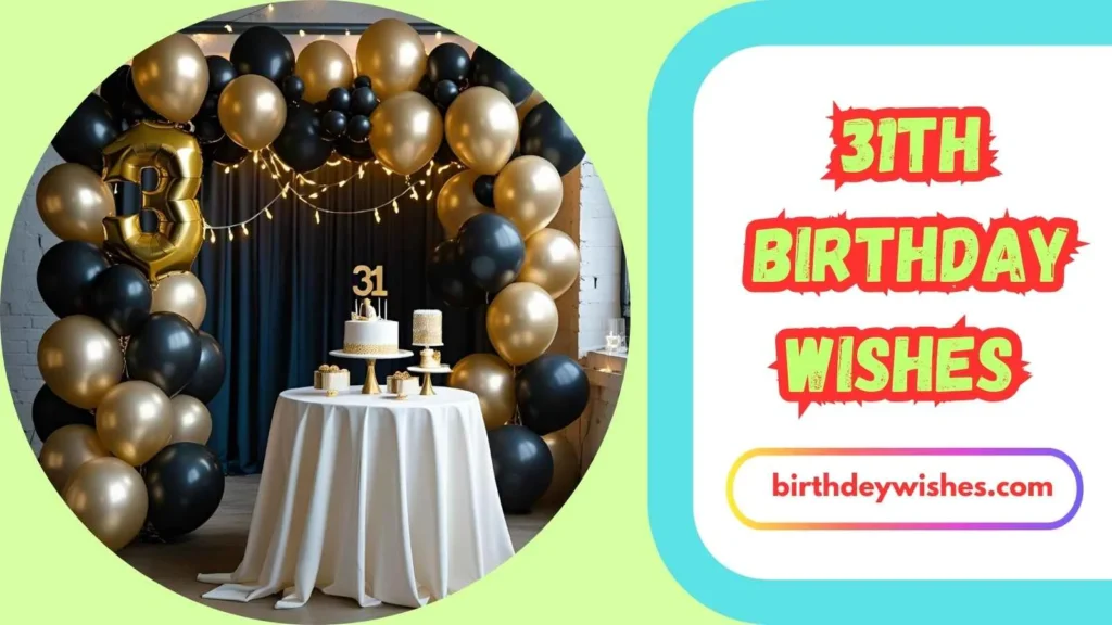  31st Birthday Wishes for Him