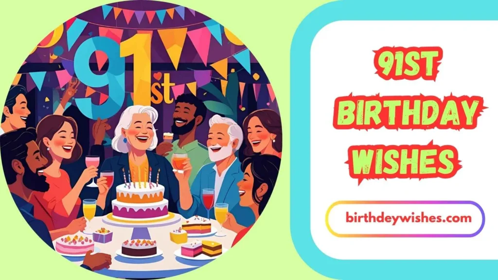 91st Birthday Wishes