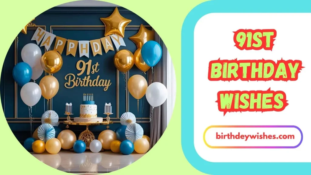Funny 91st Birthday Wishes