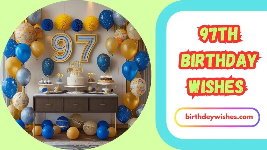 Funny 97th Birthday Wishes