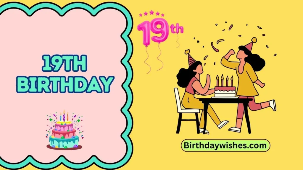 19th Birthday