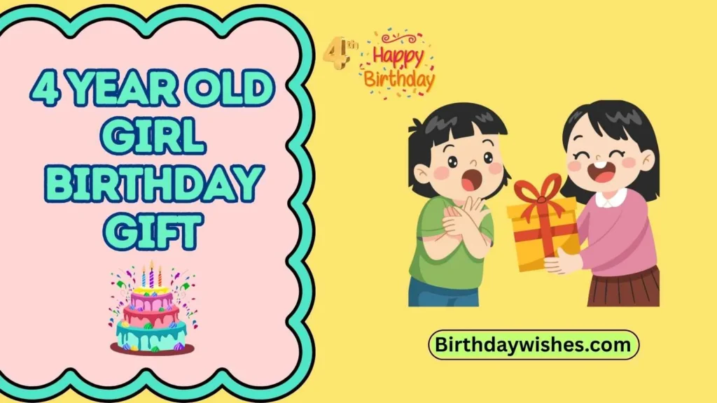 4 Year Old Girl Birthday Gift
