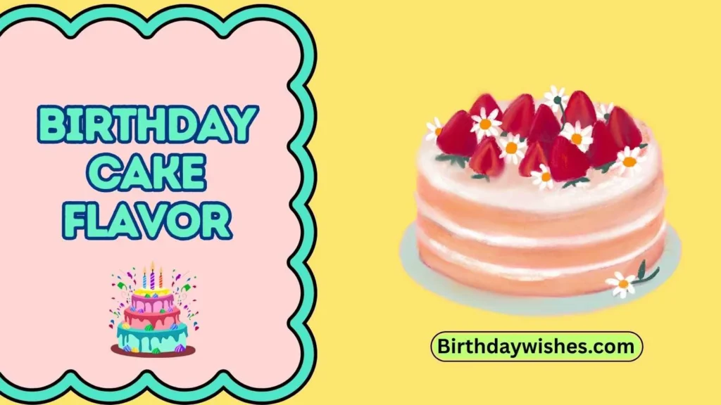 Birthday Cake Flavor