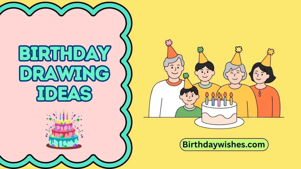 Birthday Drawing Ideas