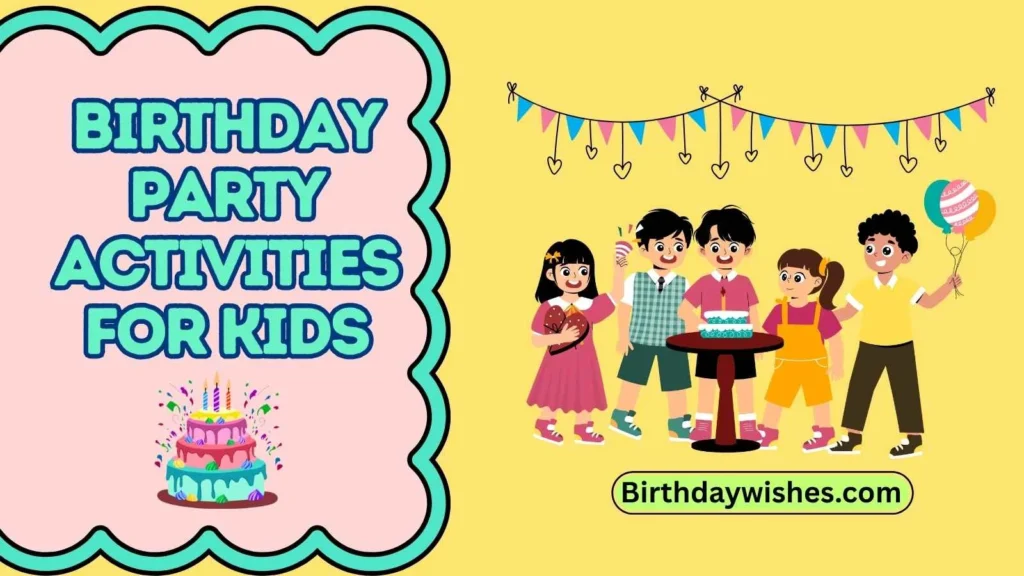 Birthday Party Activities for Kids