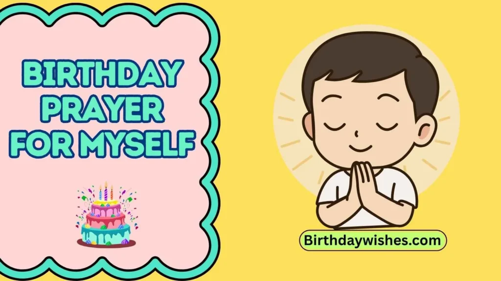 Birthday prayer for myself