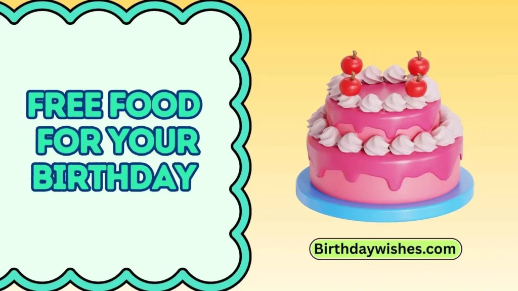 Free food for your birthday