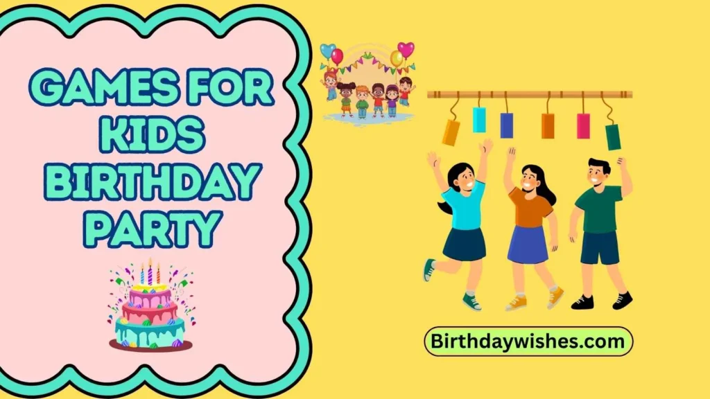 Games for Kids Birthday Party