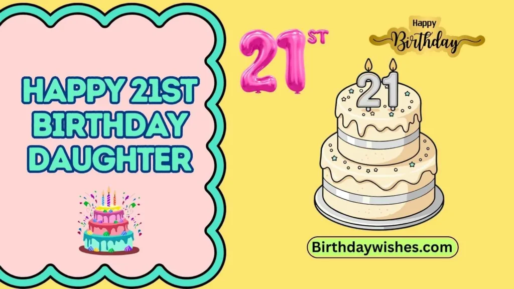 Happy 21st Birthday Daughter