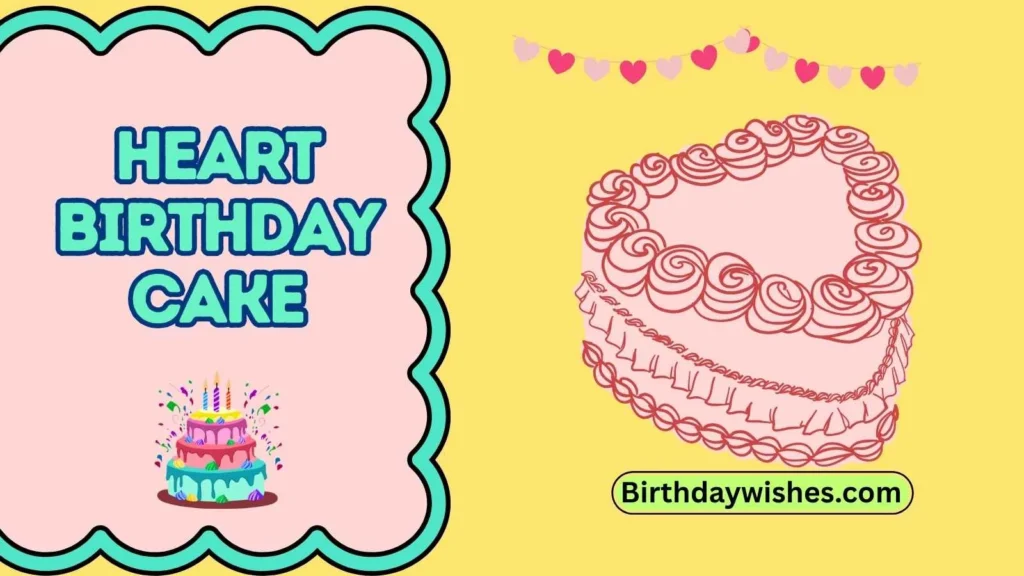 heart birthday cake
