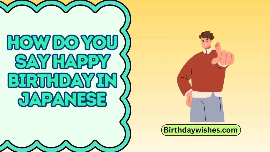 How do you say happy birthday in Japanese