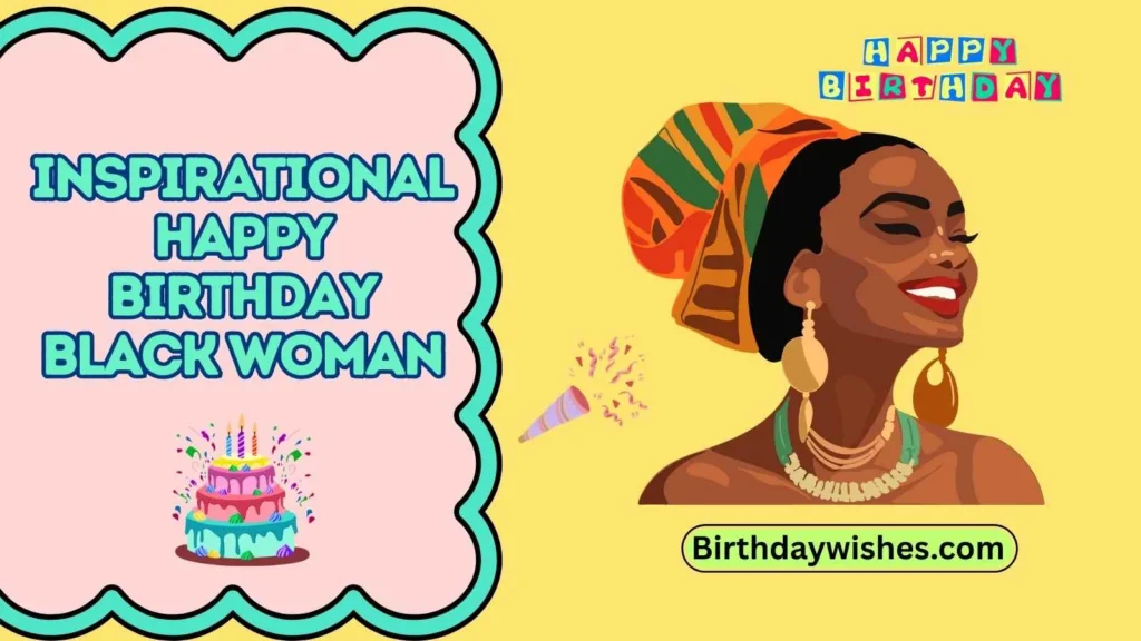 inspirational happy birthday black woman