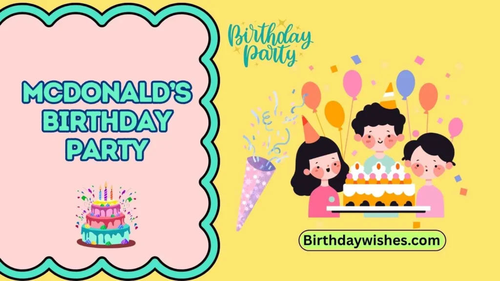 McDonald’s Birthday Party