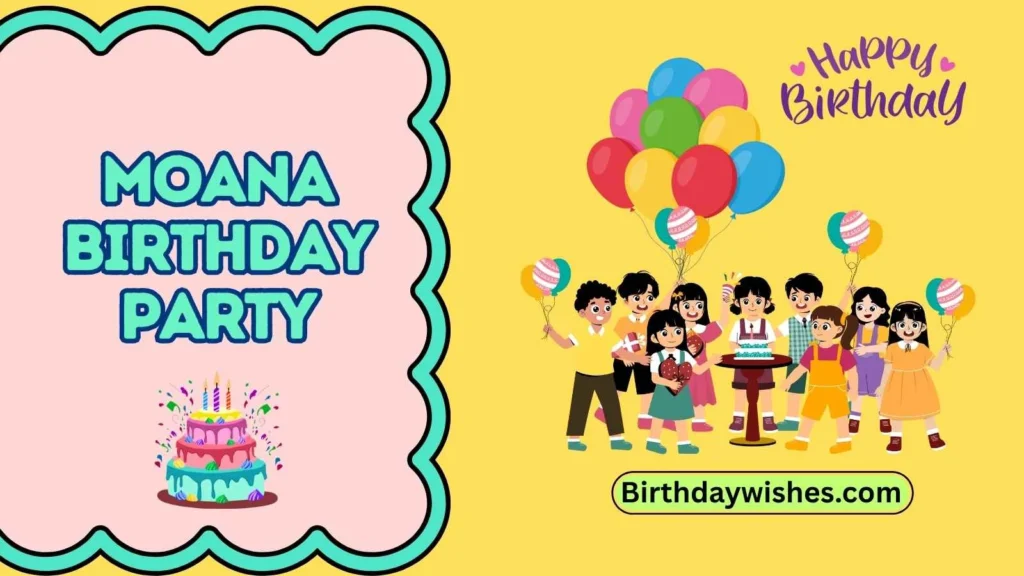 Moana Birthday Party