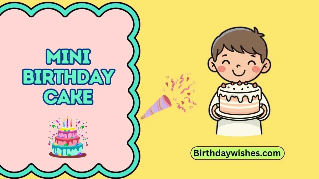 mini birthday cake