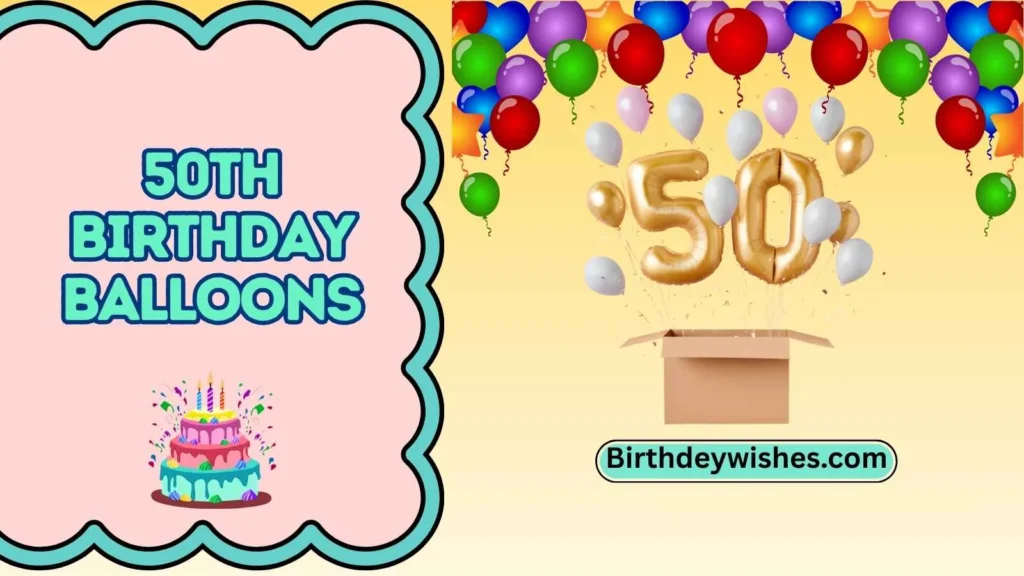 50th birthday balloons